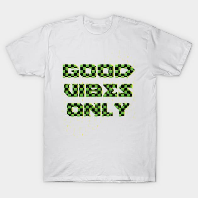 Good Vibes Only T-Shirt by Kufic Studio